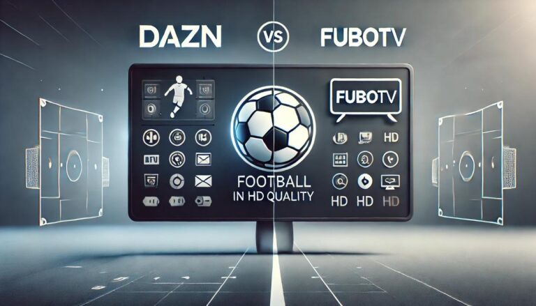 Comparativa entre DAZN y FuboTV para ver Fútbol en Calidad HD