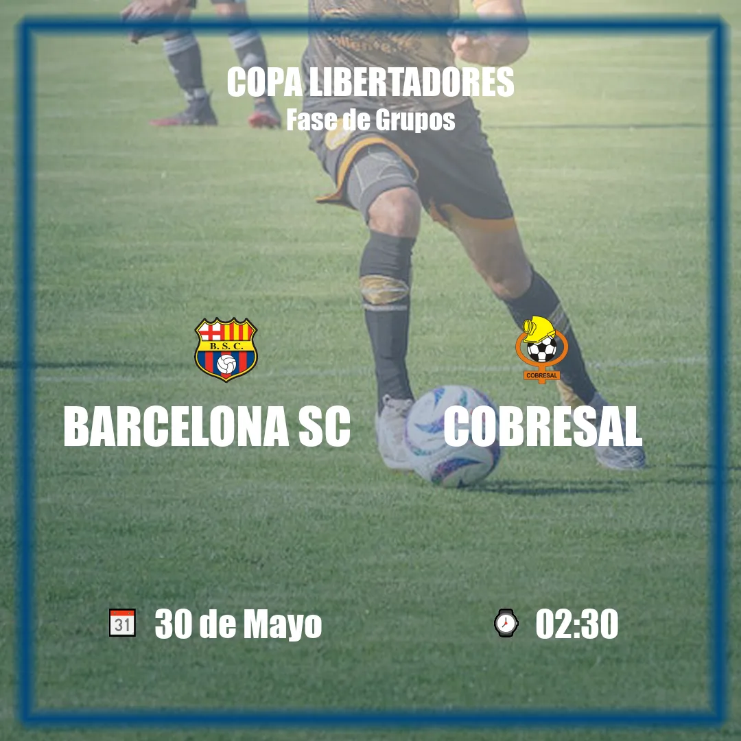Barcelona Sc vs Cobresal