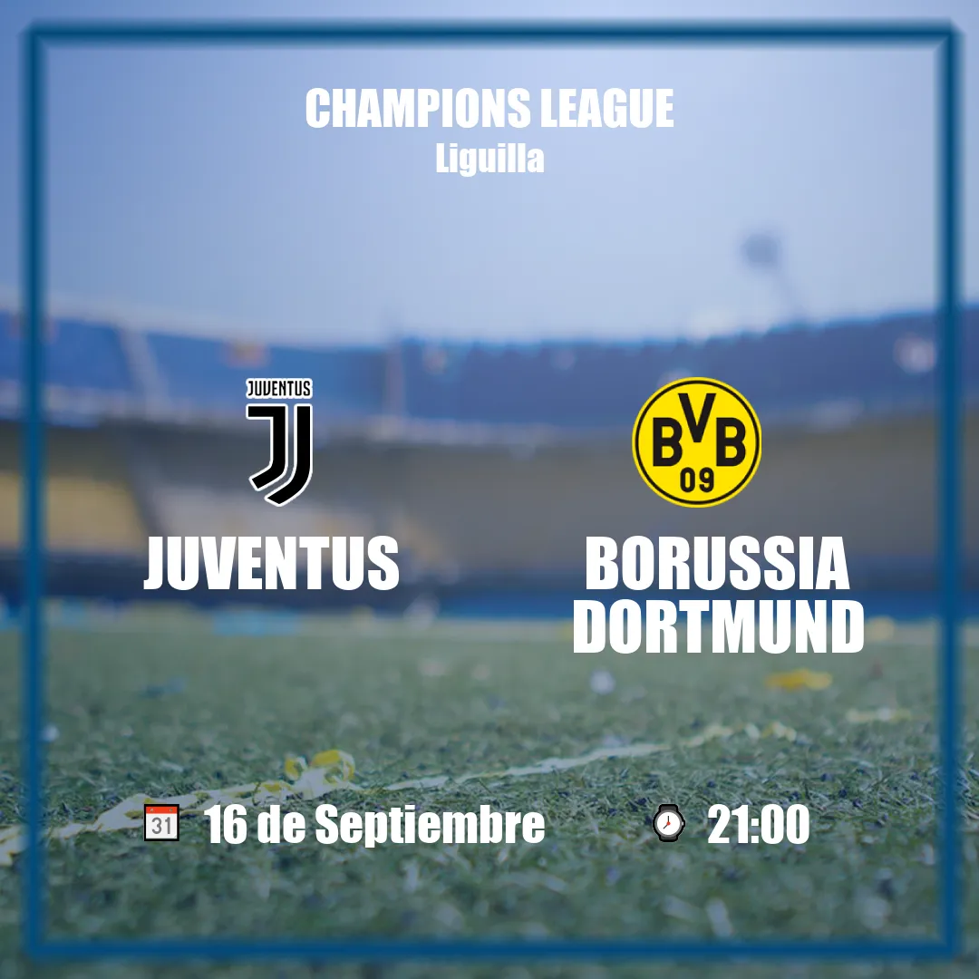 Juventus vs Borussia Dortmund
