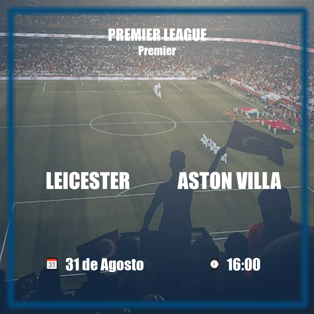 Leicester vs Aston Villa