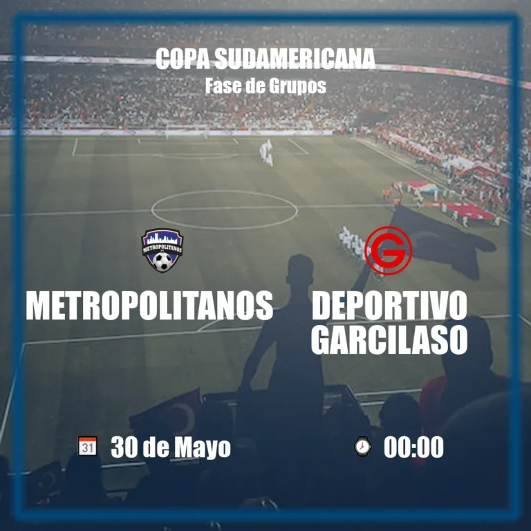 Metropolitanos vs Deportivo Garcilaso