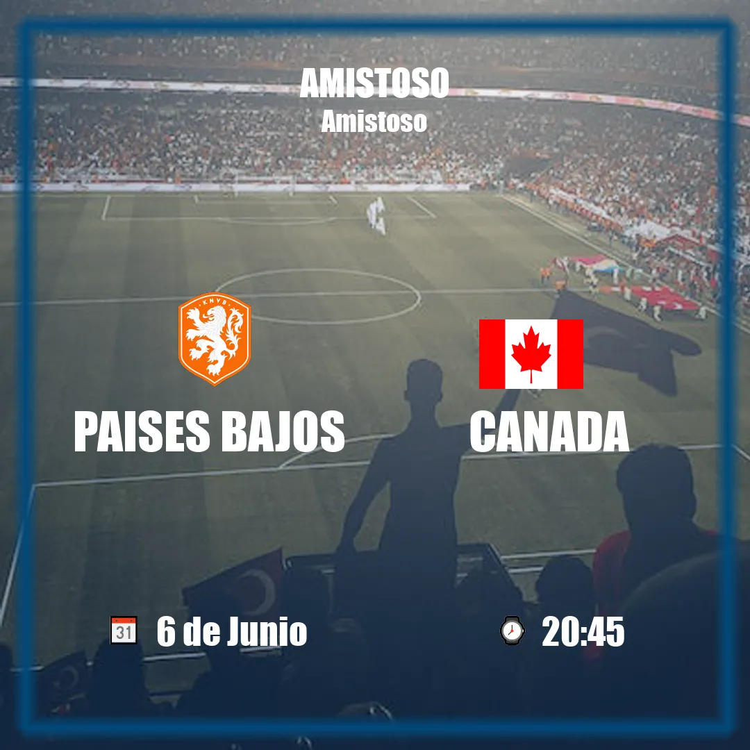 Paises Bajos vs Canada